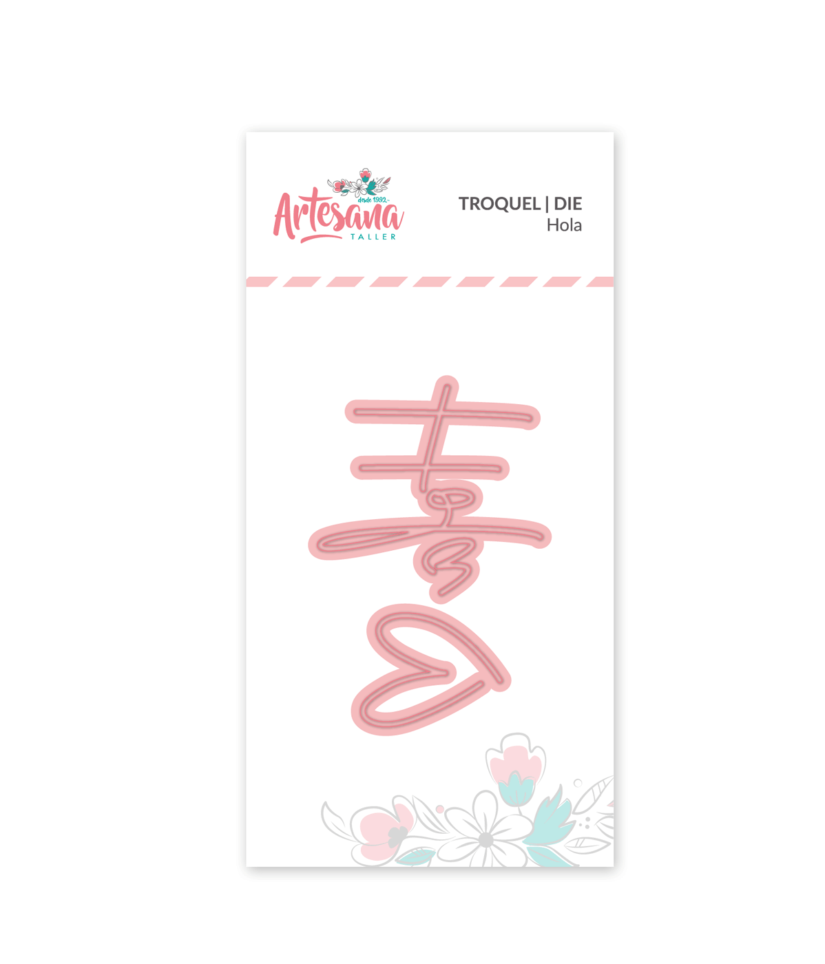 Troquel Hola