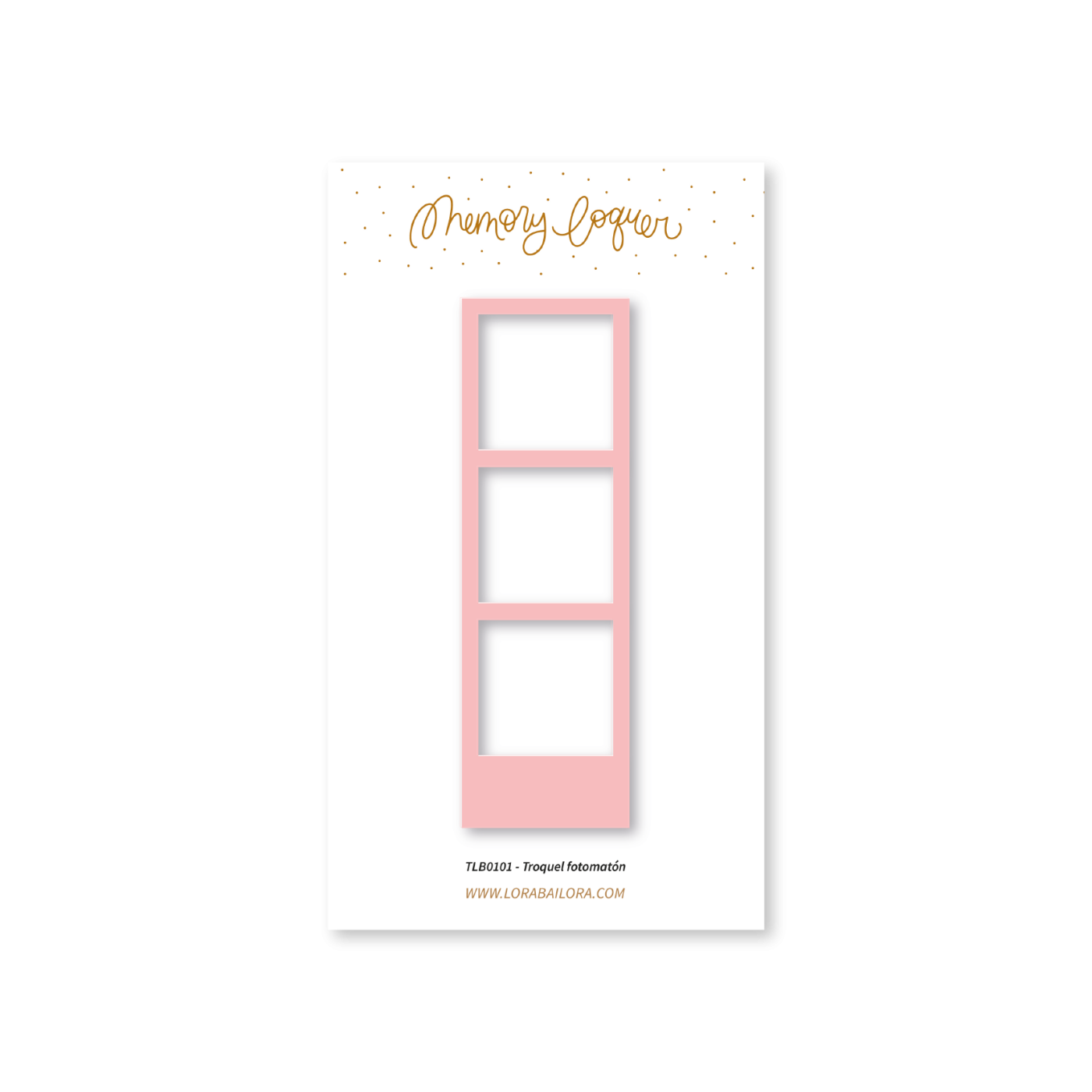 Troquel Fotomatón - Lora Bailora